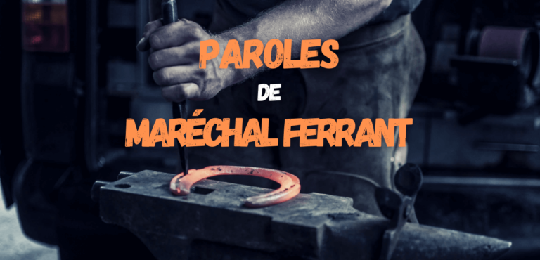 Lire la suite à propos de l’article Paroles de Maréchal Ferrant