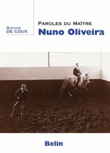 Paroles du maître Nuno Oliveira