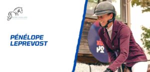 Lire la suite à propos de l’article Pénélope Leprevost – Élégance et excellence à cheval