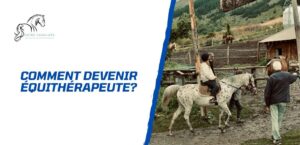 Lire la suite à propos de l’article Comment devenir équithérapeute? Guide détaillé