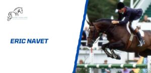 Lire la suite à propos de l’article Éric Navet – Le champion français du saut d’obstacles