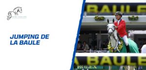 Lire la suite à propos de l’article Jumping de La Baule 2025 – Un événement à vivre intensément