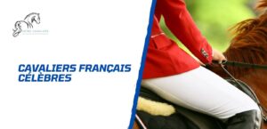 Lire la suite à propos de l’article Les cavaliers français – 40 noms de champions et légendes de l’équitation